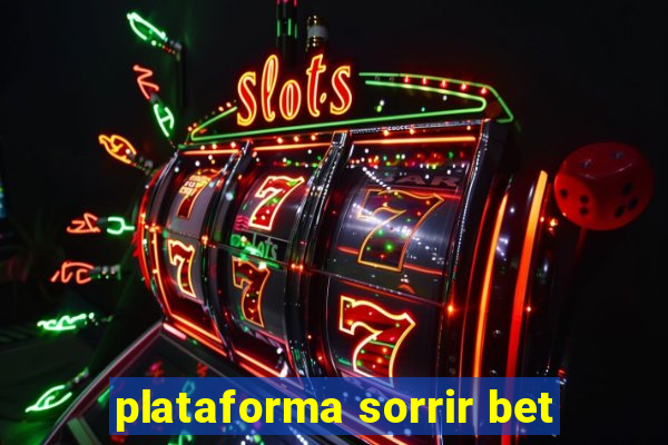 plataforma sorrir bet